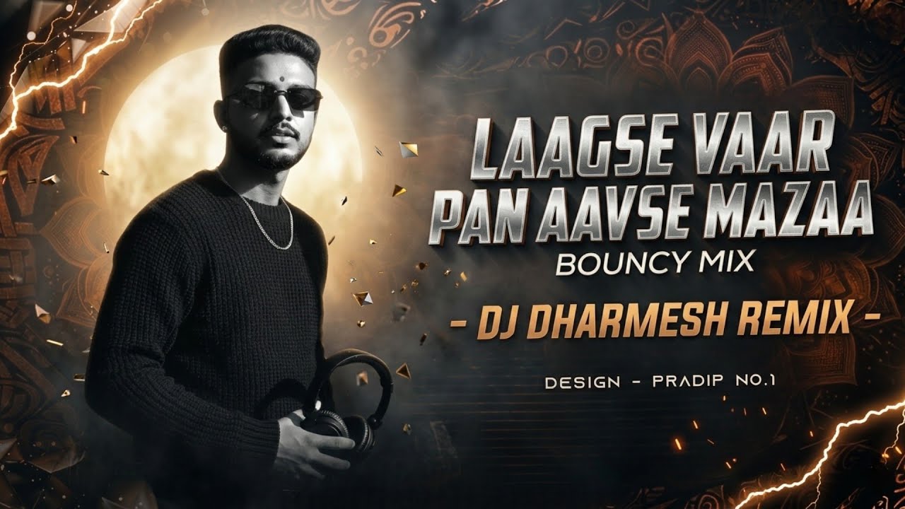 Lagse Var Pan Avse Maja_ DHARMESH REMIX 🎧
