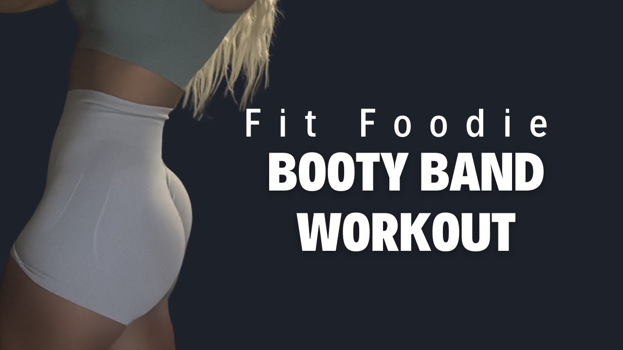 Fit Foodie Booty Band Workout 