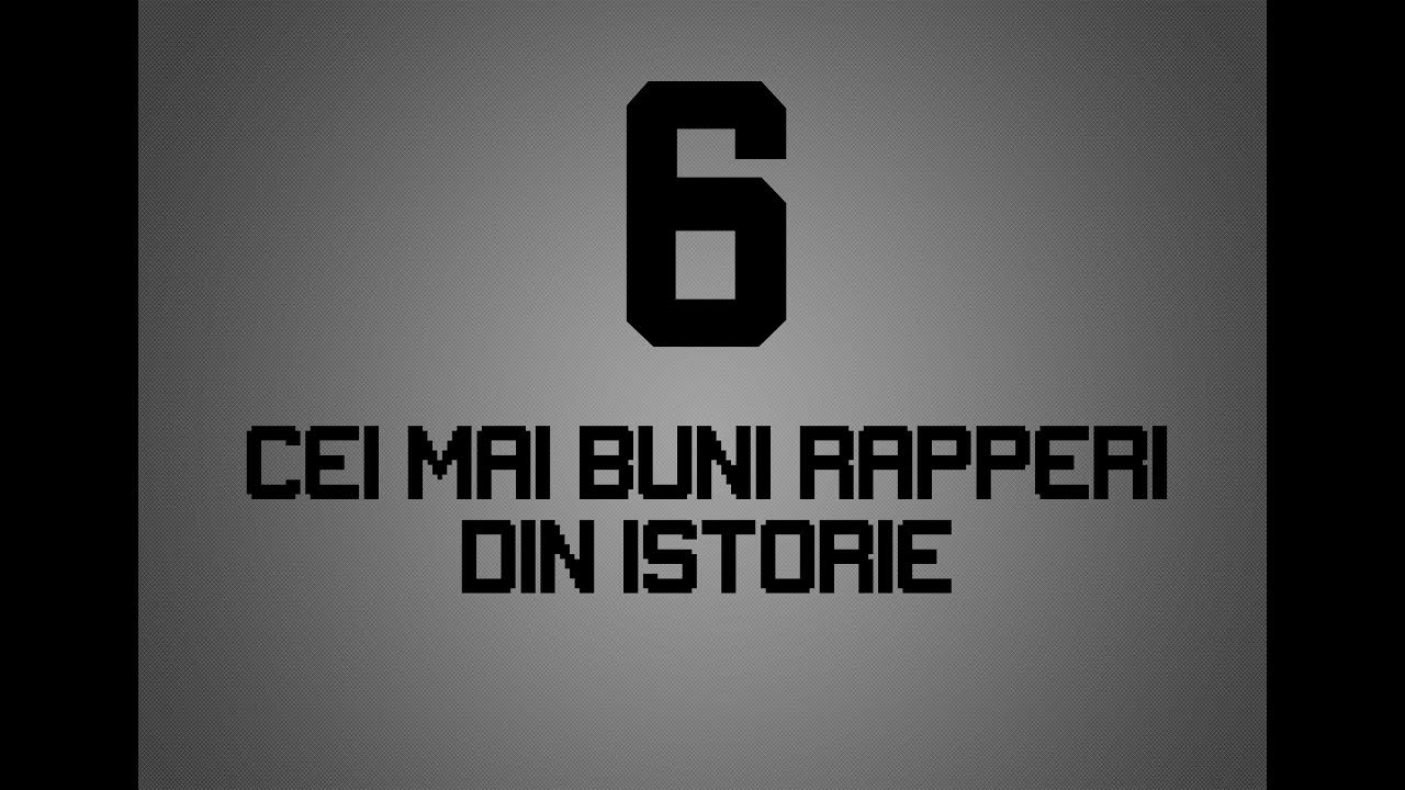 Top 6 Cei mai buni rapperi din istorie