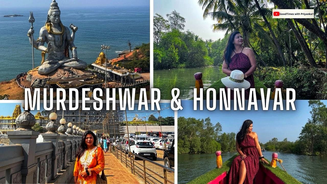 Gokarna-Honnavar-Murdeshwar-Udupi | Honnavar Backwaters |Murdeshwar Shiva Temple| My stay in Udupi