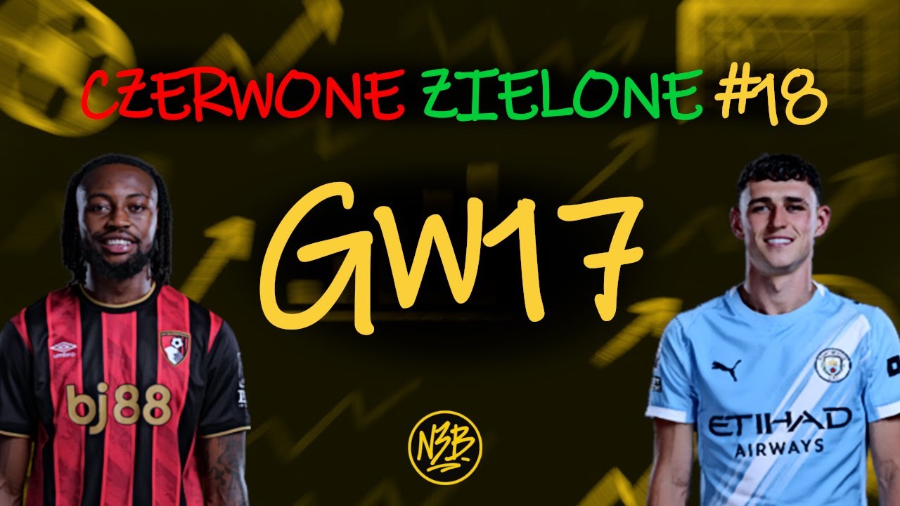ANALIZA PRZED GW17 | CZERWONE ZIELONE #18 | FPL 2025/26