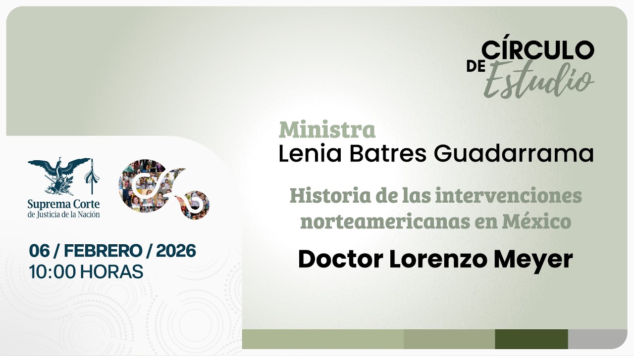 🟢 Círculo de Estudio I Historia de las intervenciones norteamericanas en México