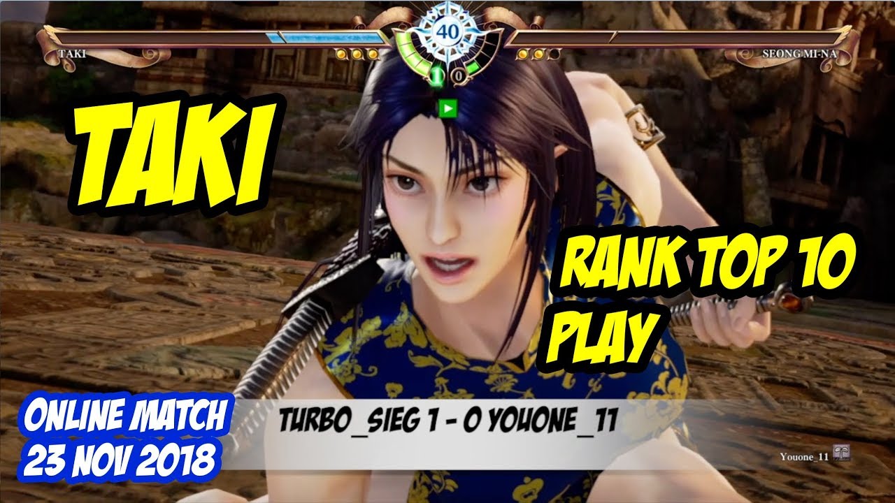 Taki High Level Play!! High Rank Player | SC6 Online Match 24 Nov 2018