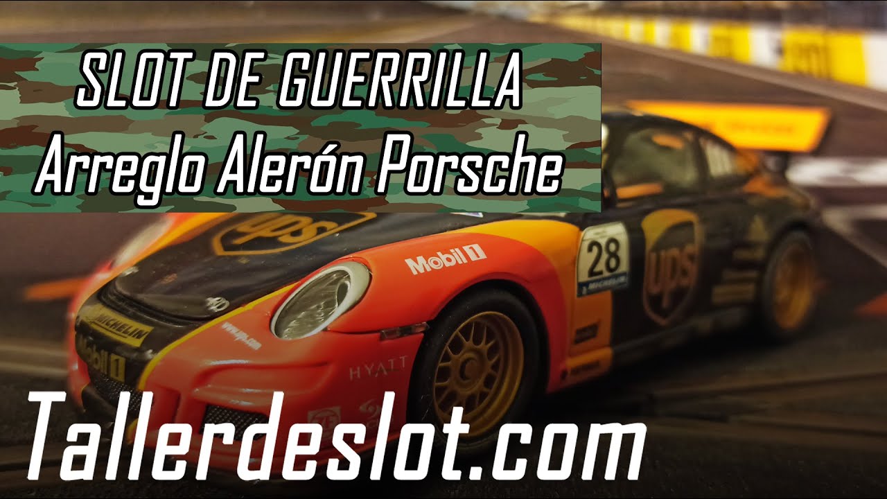 ⚒️ ¡REPARAR ALERÓN Porsche 911 GT3 Cup SCALEXTRIC! 【 SLOT de GUERRILLA 】 ARREGLOS de COCHES