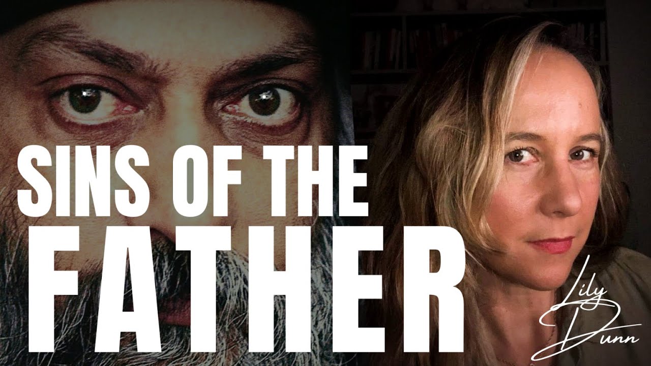 SINS OF THE FATHER - Losing My Dad to the Rajneesh Cult ~ with LILY DUNN