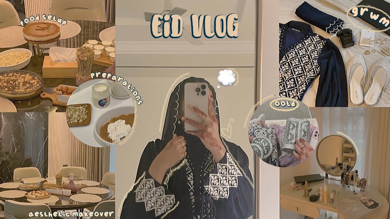 シeid vlog: baking, grwm, eid prep!