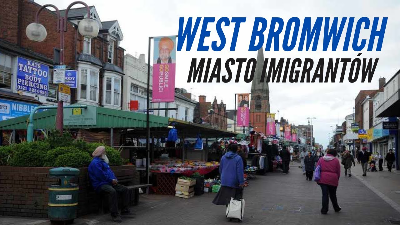 West Bromwich - miasto imigrantów