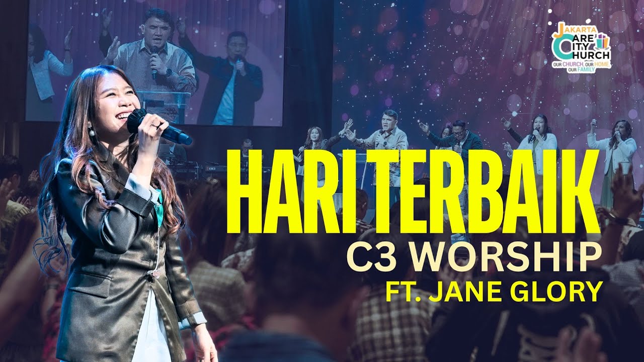 HARI TERBAIK - FT. JANE GLORY | CARE CITY WORSHIP