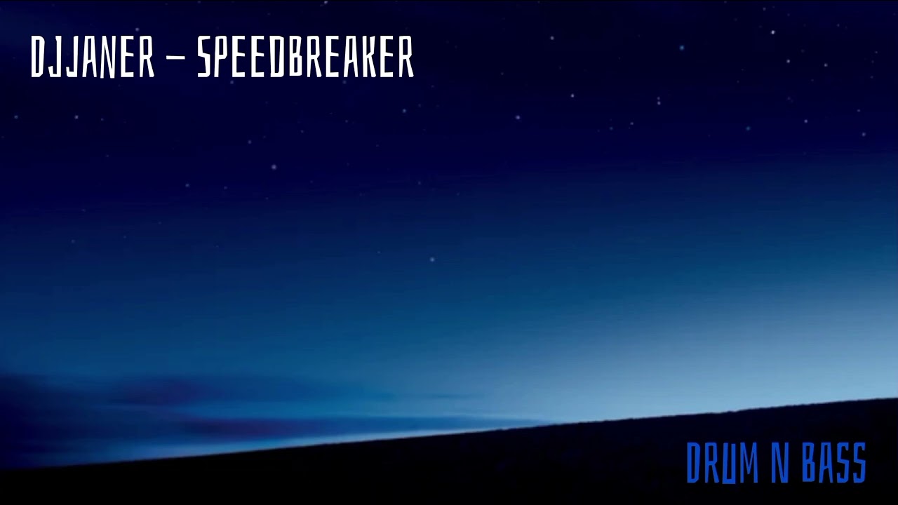 Djjaner - Speedbreaker [Drum N Bass]