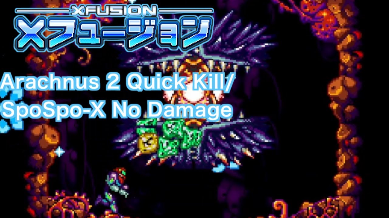 Super Metroid: X Fusion | Arachnus 2 Quick Kill | Spore Spawn-X No Damage