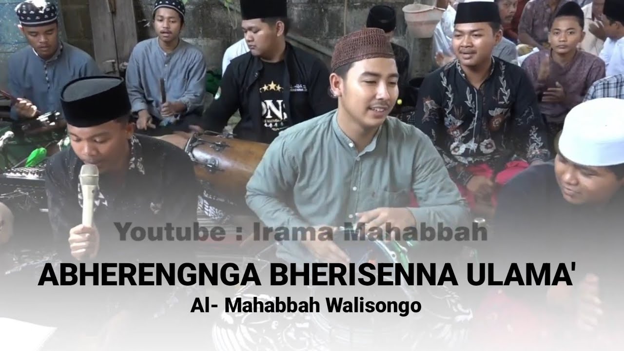 ABHERENGNGAH BHERISENNA ULAMA  |  AL MAHABBAH WALISONGO