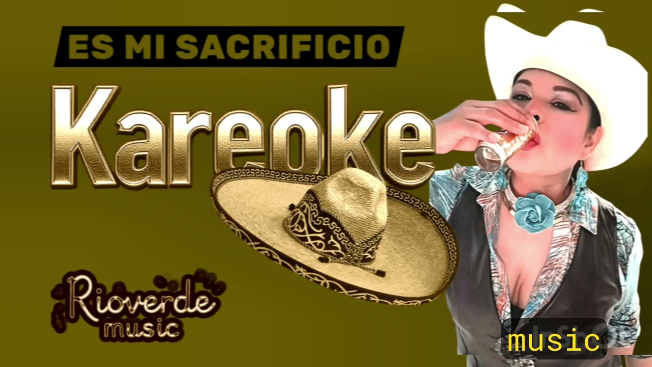 KAREOKE // ES MI SACRIFICIO //#musica #mariachi 
