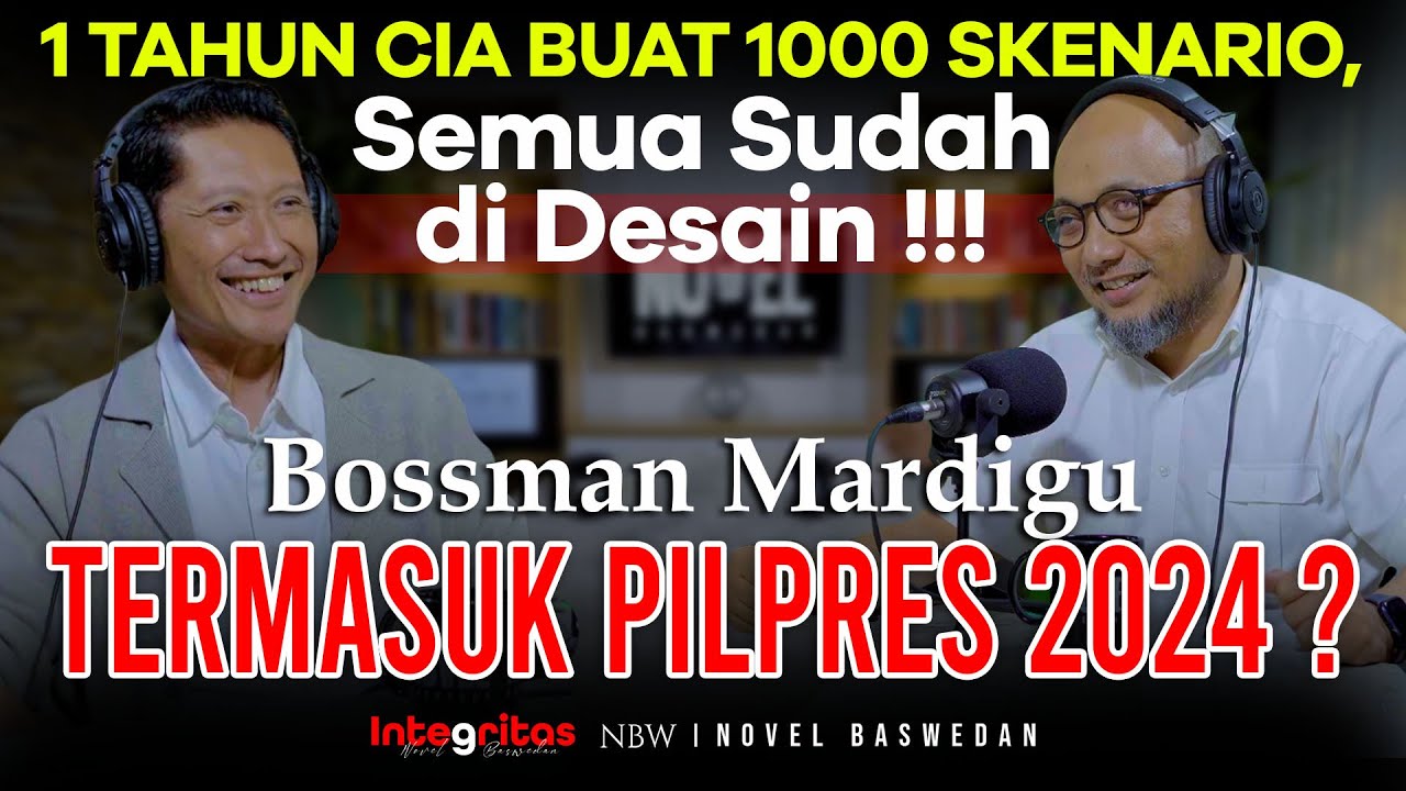 SEMUA SUDAH DI DESAIN, TERMASUK PILPRES 2024 ? Bossman Mardigu