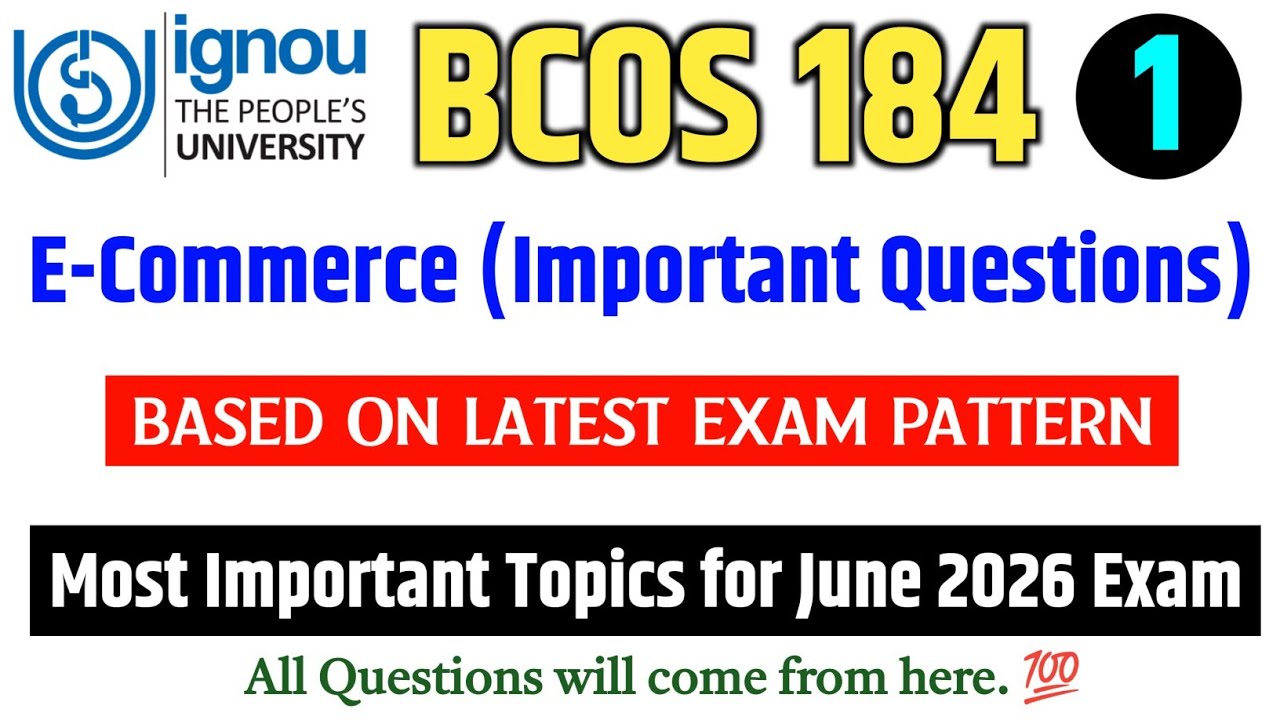 BCOS 184 | E-Commerce | BCOS 184 Important Questions June 2026 | IGNOU BCOS 184 Paper 2026 