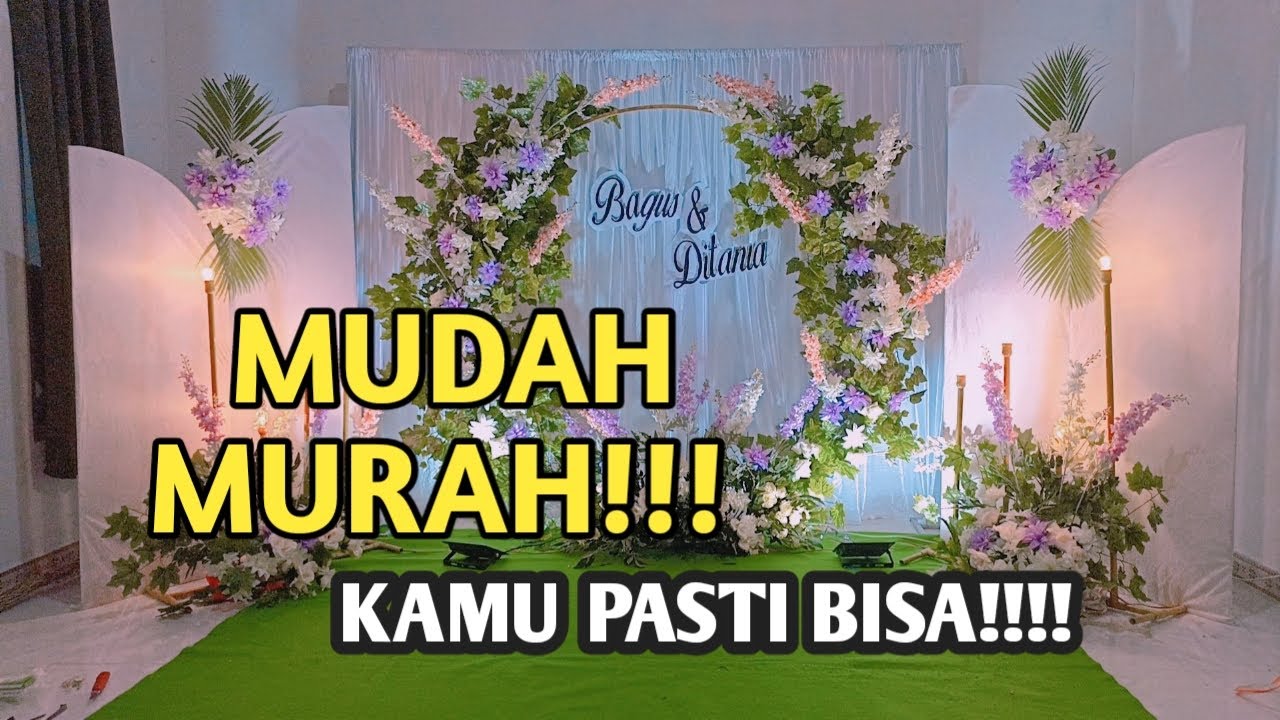 MUDAH DAN MURAH !!! INSPIRASI DEKORASI HARI PERTAMA DEKOR DEKORASI PERNIKAHAN BACKDROP LAMARAN