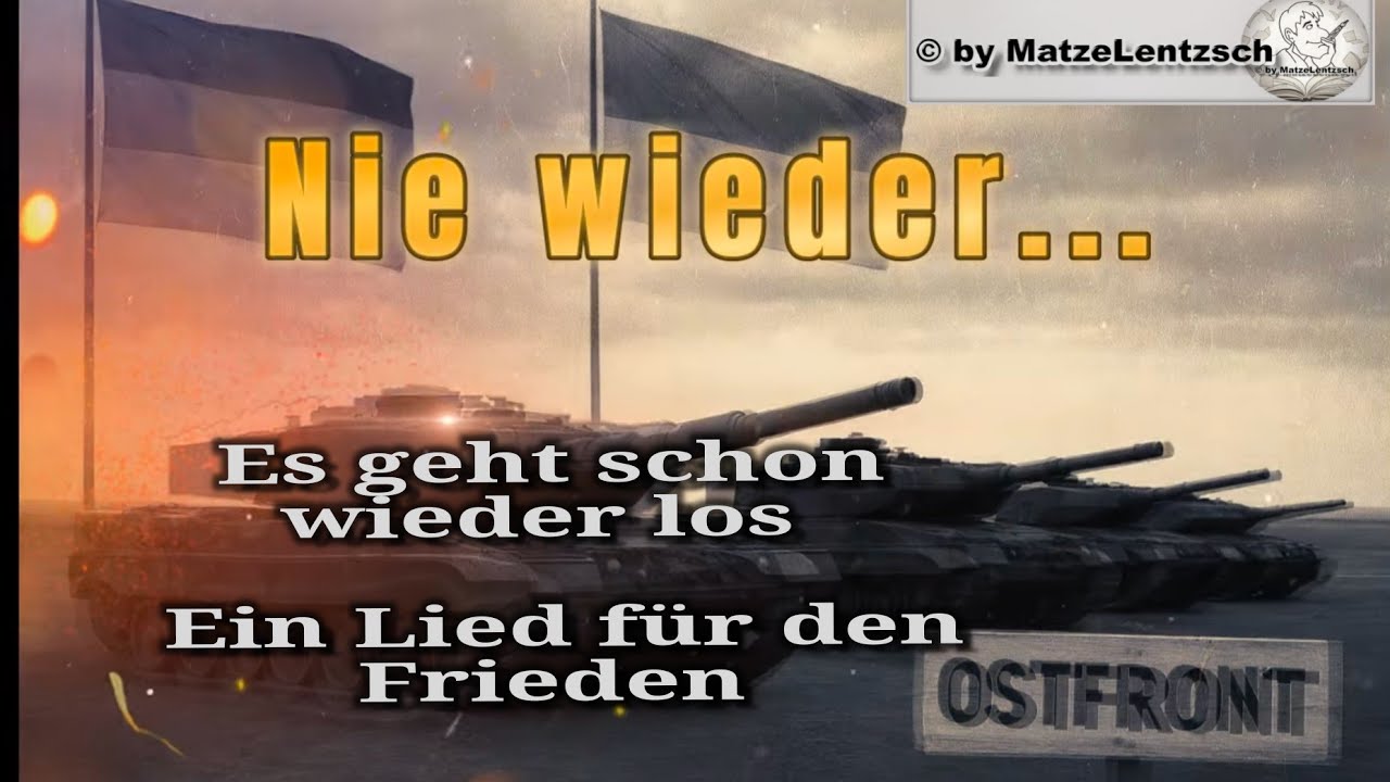 Es geht schon wieder los - Ein Lied für den Frieden
