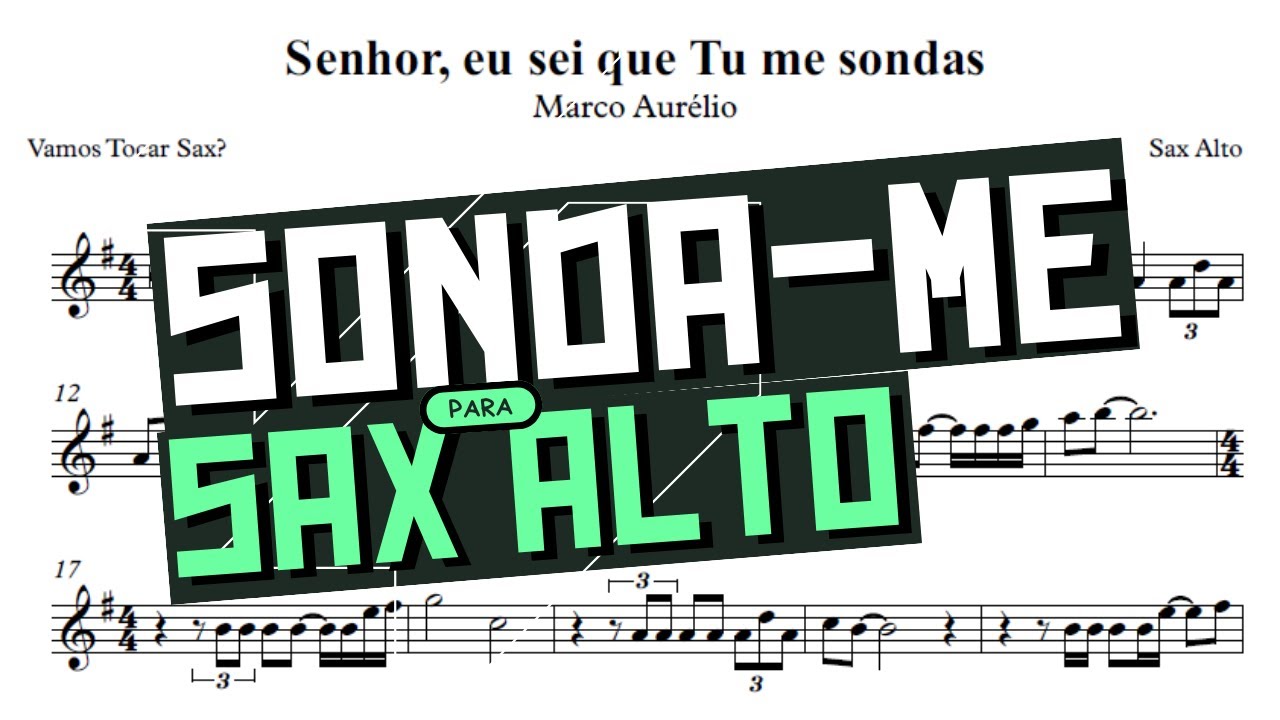 SENHOR, EU SEI QUE TÚ ME SONDAS | partitura SAX ALTO | MARCO AURÉLIO