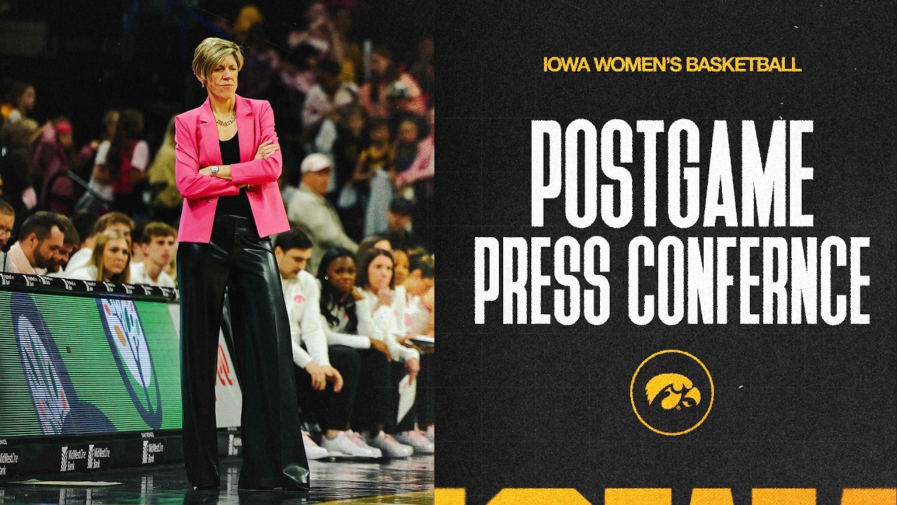 Iowa Women's Basketball Post-Game Press Conference