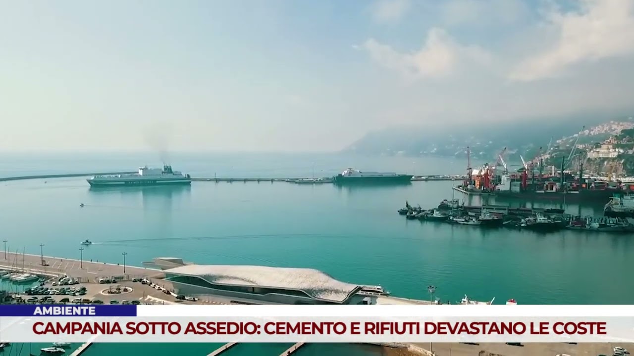 AMBIENTE. CAMPANIA SOTTO ASSEDIO: CEMENTO E RIFIUTI DEVASTANO LE COSTE
