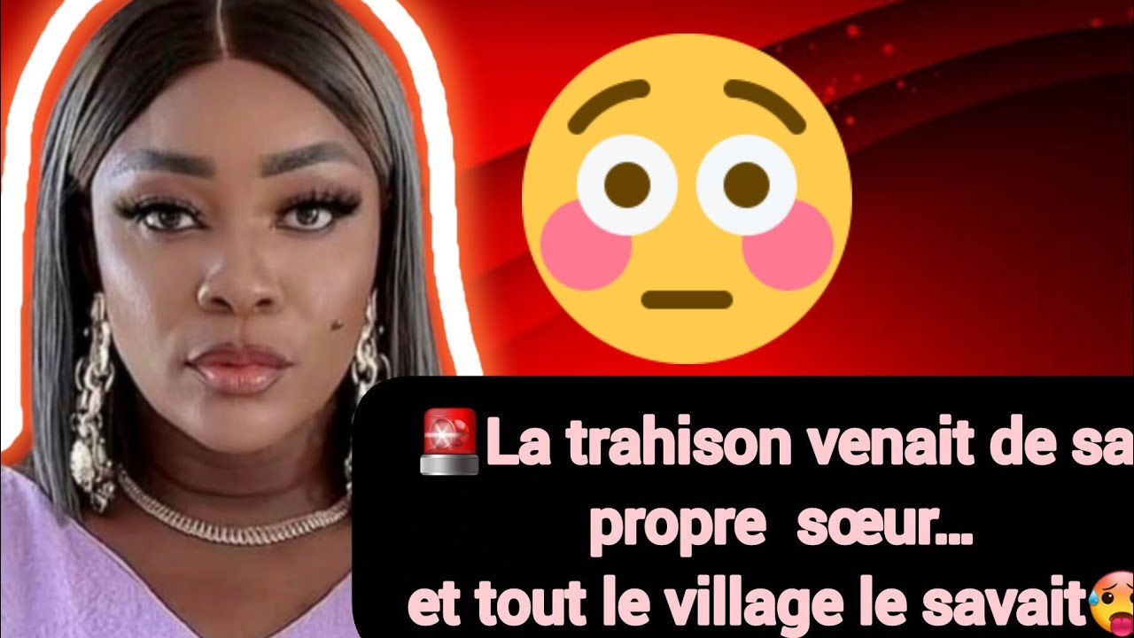 🚨La Trahison Venait de sa Propre Sœur… et tout le Village le Savait🥵😱