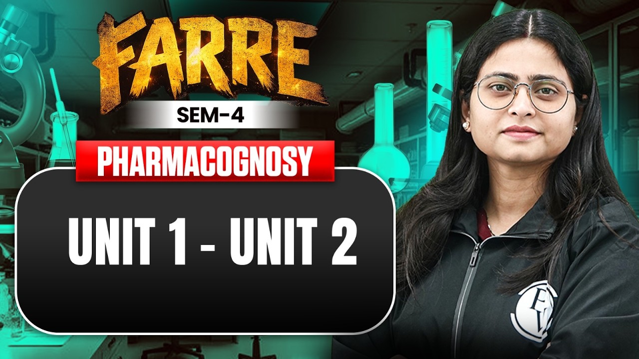 B Pharm 4th Sem | B Pharm Pharmacognosy and Phytochemistry | Unit 1 To 2 | PW B.Pharm