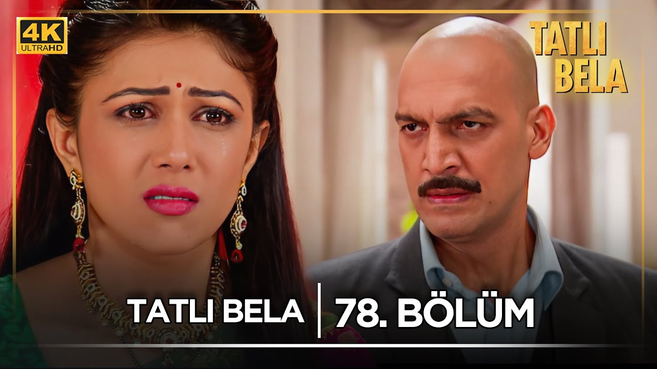 Tatlı Bela Hint Dizisi  | 78. Bölüm @kanal7