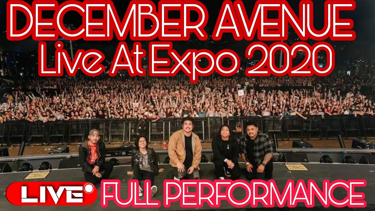 December Avenue Live at Expo 2020 Dubai - Full Coverage Concert