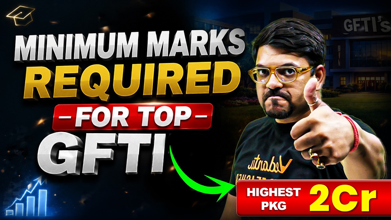 JEE 2026 : Minimum Marks Required for Top GFTI | Harsh Sir