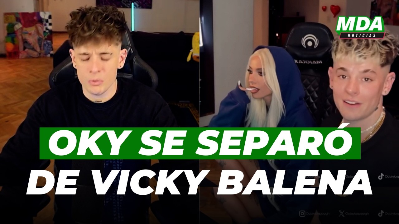 OKY se SEPARÓ de VICKY BALENA