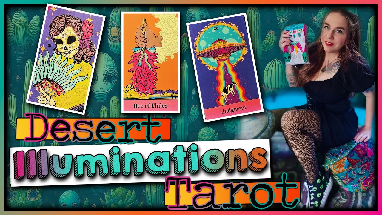 Desert Illuminations Tarot - Flip-Through and Pairings!