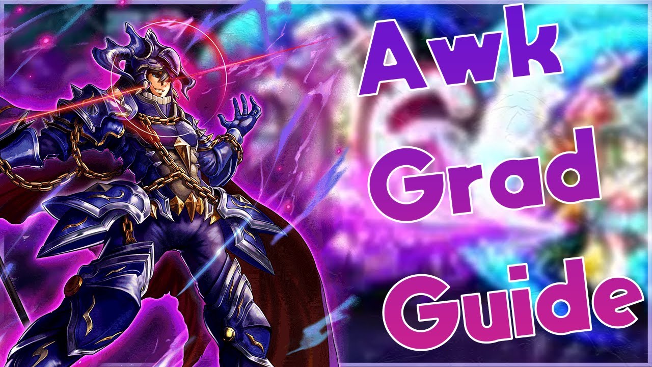 [Grand Summoners] Grad Guide! (AWK)