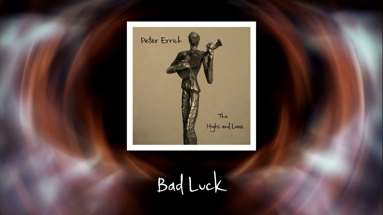 Peter Errich - Bad Luck (album version)