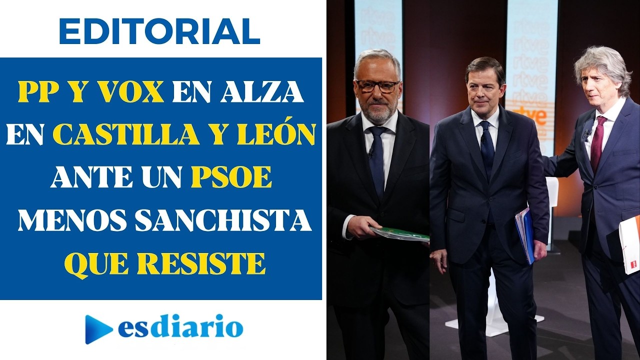 PP y Vox más hegemónicos en Castilla y León ante un PSOE menos sanchista que resiste