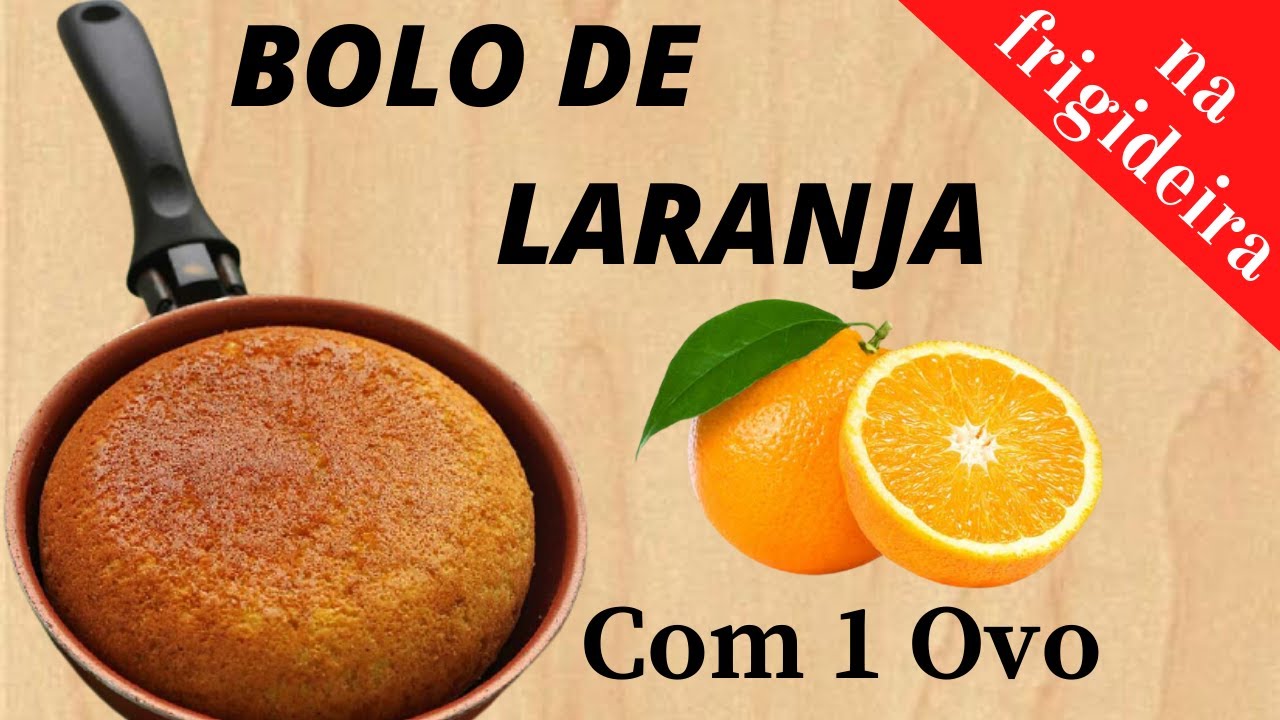 BOLO DE LARANJA NA FRIGIDEIRA COM APENAS 1 OVO
