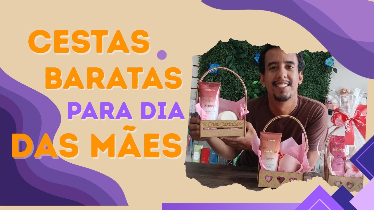 CESTAS BARATAS PARA VENDER NO DIA DAS MÃES (Lucre Mais!)