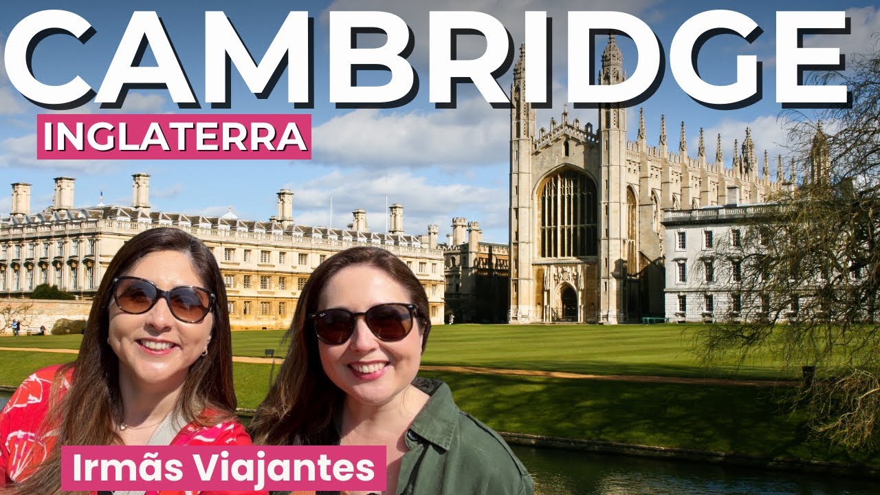 Um dia em Cambridge na Inglaterra | Dicas: o que fazer e o que visitar