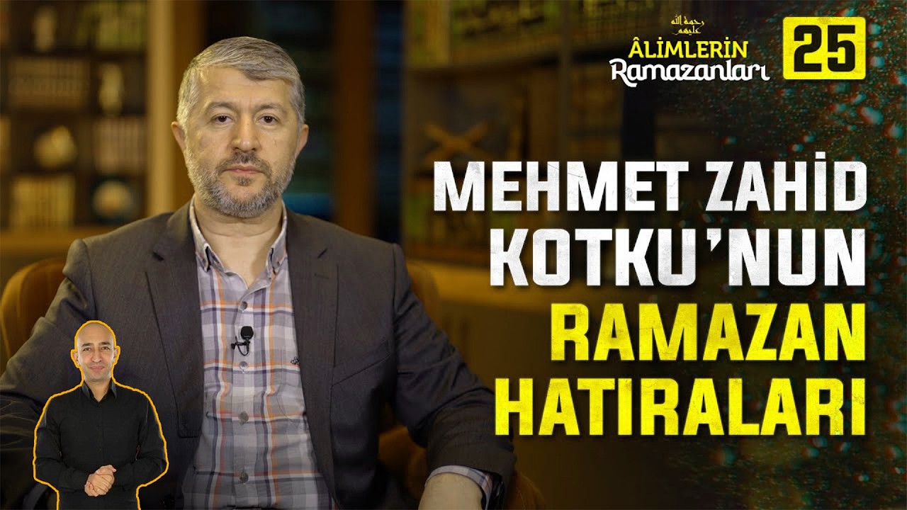 Gül Bahçesinden Ramazan Gülleri | 25. Bölüm: Mehmet Zahid Kotku