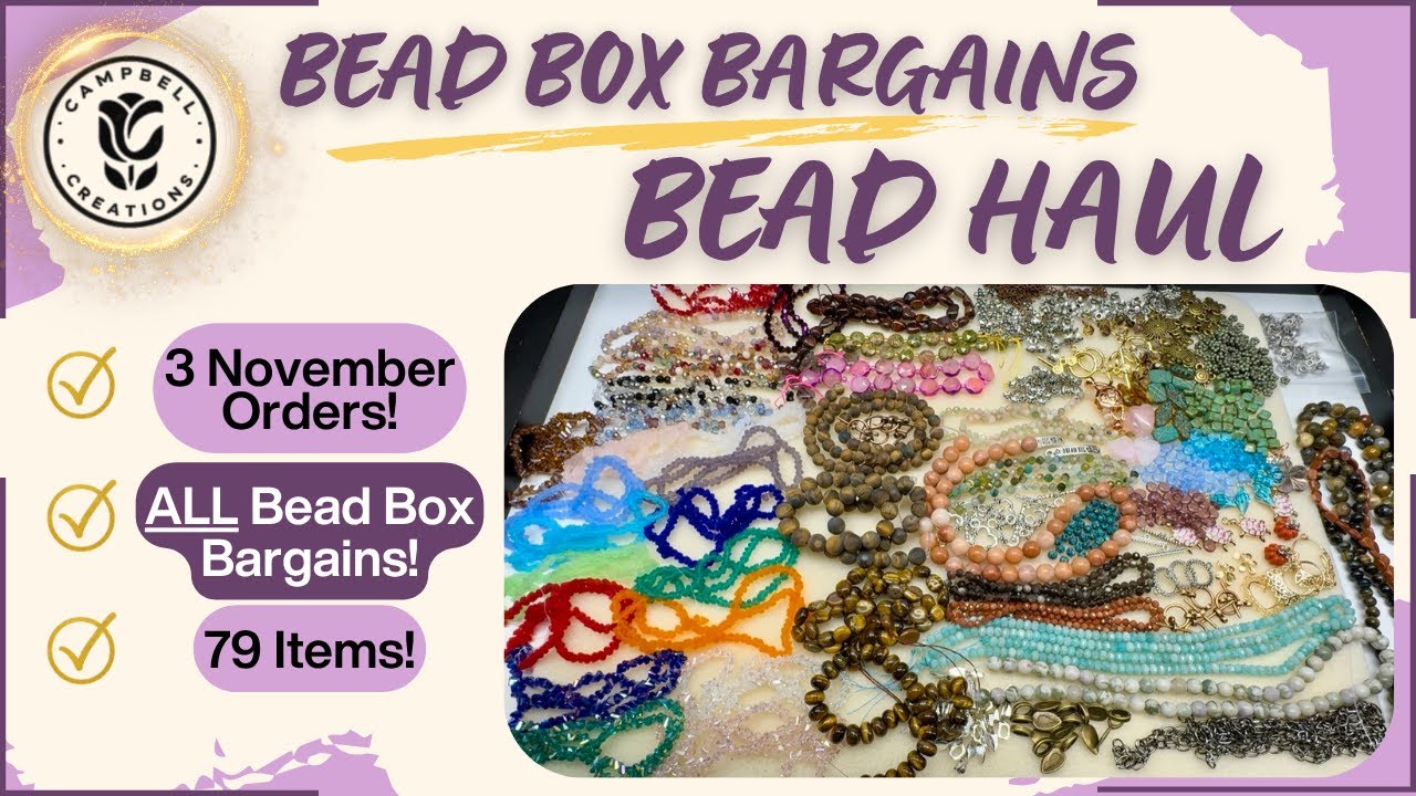 Bead Box Bargains BEAD HAUL! | 3 November Orders - 79 Items! | November 2025