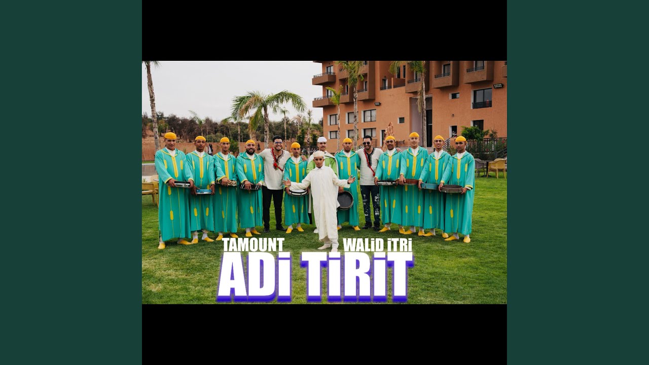 ADi TiRiT (feat. Walid iTRi)