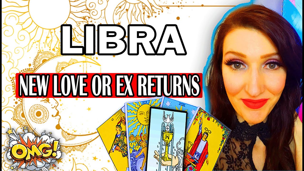 LIBRA SHOCKINGLY ACCURATE! WILL THERE NEW LOVE OR EX RETURNS LIBRA Tarot Reading