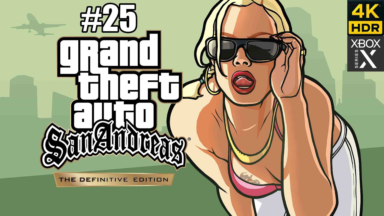 GTA: San Andreas No Commentary | GTA 산안드레스 무해설 XSX 4K HDR Part 25