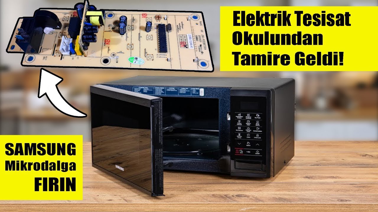 Elektrik Tesisat Okulundan Tamire Geldi | Samsung Mikrodalga Kartı