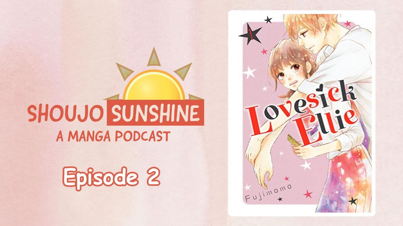 Shoujo Sunshine Episode 2 ☀️ Lovesick Ellie
