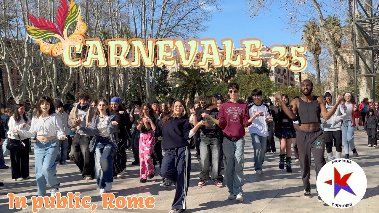 [KPOP IN PUBLIC] RANDOM PLAY DANCE CARNIVAL EDITION -랜덤플레이댄스 IN ITALY [ROME  - FEBRUARY 25]