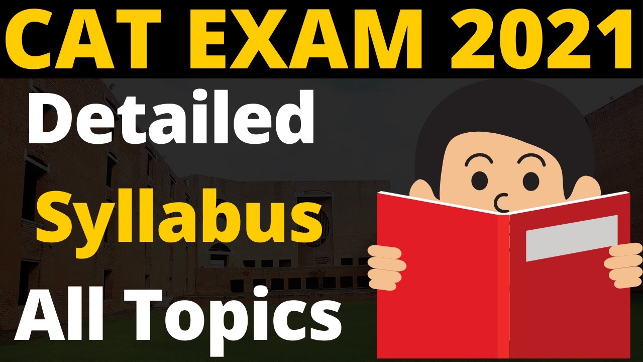 CAT Exam 2021 Syllabus | All Topics Discussed