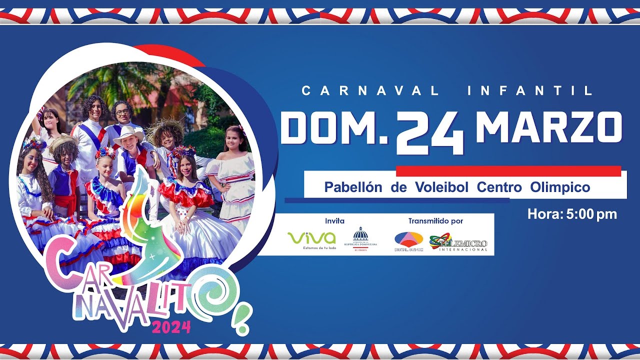 LIVE 🔴 CARNAVALITO 2024 | Carnaval Infantil | Santo Domingo, 24 Marzo