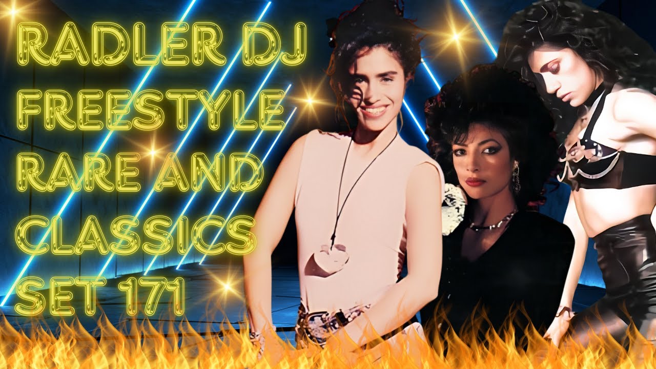 RADLER DJ - LATIN FREESTYLE - RARE AND CLASSICS - SET MIX 171