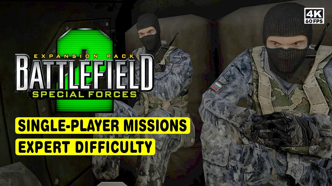 BATTLEFIELD 2: SPECIAL FORCES • ALL SINGLE PLAYER MAPS • EXPERT DIFFICULTY • 4K