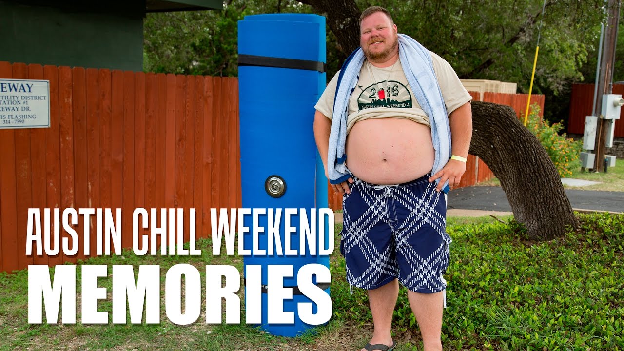 Austin Chill Weekend - Memories