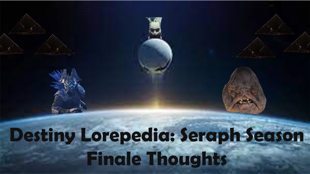 Destiny Lorepedia | Seraph Season Finale Thoughts/Reactions